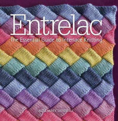 Entrelac The Essential Guide To Interlace Knitting Book