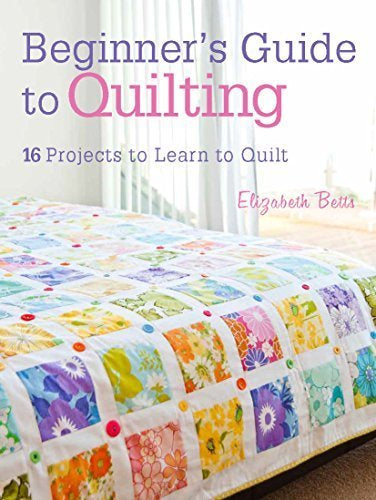 Beginner's Guide To Quilting Book
