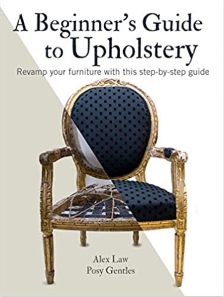 A Beginner’s Guide To Upholstery Book