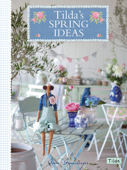 Tilda’s Spring Ideas Book By Tone Finnanger (Paperback) - SP