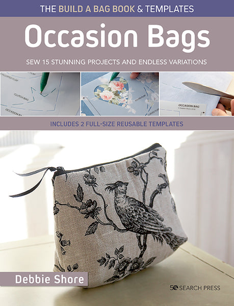 The Build A Bag Book &Templates - Occassion Bags by Debbie Shore