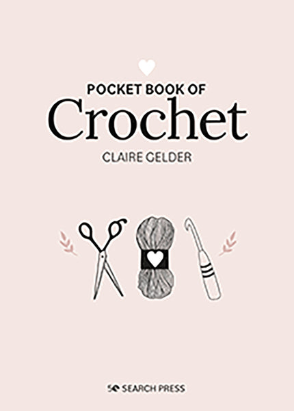 Pocket Book of Crochet By Claire Gelder - SP