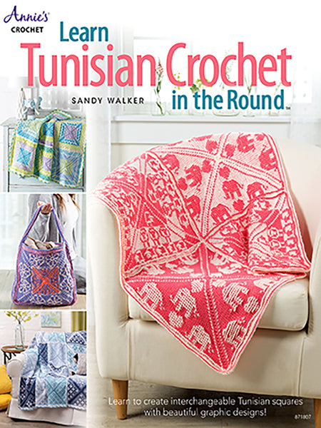 Tunisian Crochet In The Round Book By Sandy Walker