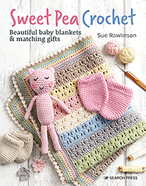 Sweet Pea Crochet - Beautiful Baby Blankets & Matching Gifts - Sue Rawlinson