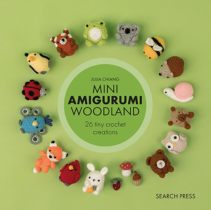 Mini Amigurumi Woodland 26 Tiny Crochet Creations By Julia Chiang (Hardback Book) - SP