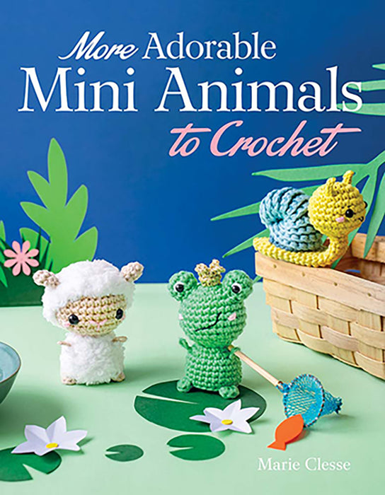 More Adorabe Mini Animals to Crochet By Marie Clesse (Paperback Book) - SP