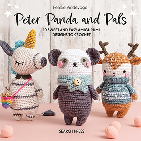 Peter Panda and Pals 10 Sweet and Easy Amigurumi Designs To Crochet Book By Femke Vendevogel