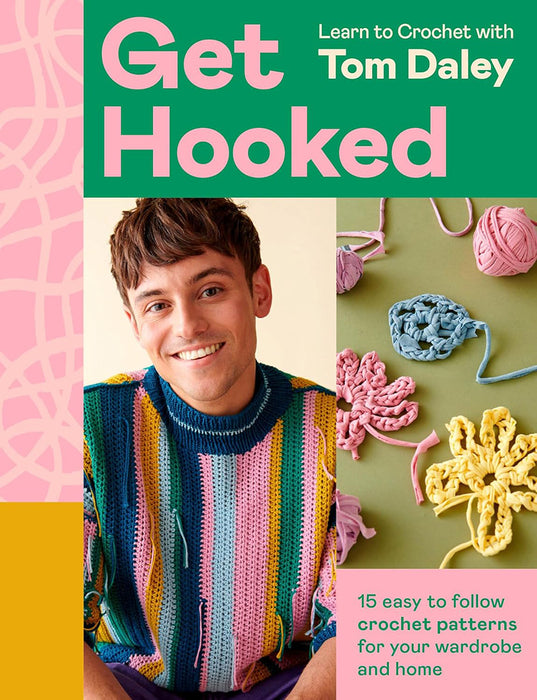 Get Hooked Learn To Crochet with Tom Daley (Hardback Book) - sp