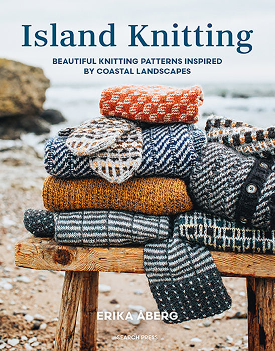 Island Knitting  Beautiful Knitting Patterns Inspired by Coastal Landscapes by Erika Aberg (Hardback Book) - SP