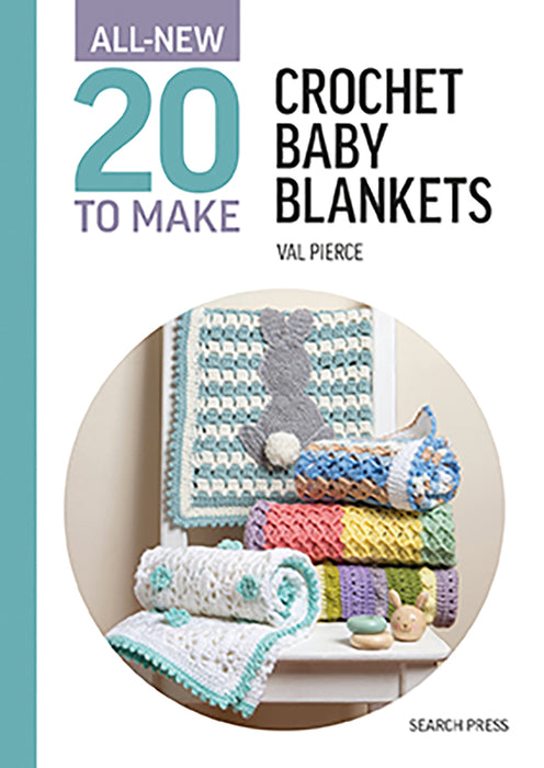All-New 20 To Make Crochet Baby Blankets By Val Pierce (Hardback Book) SP
