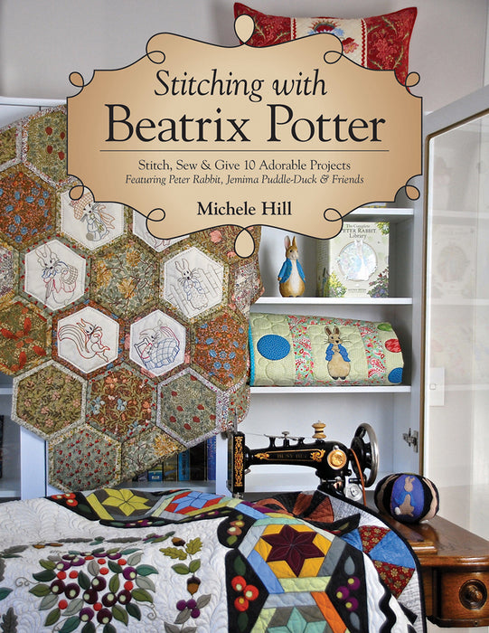 Stitching With Beatrix /potter by Michele Hill (Paperback Book) SP