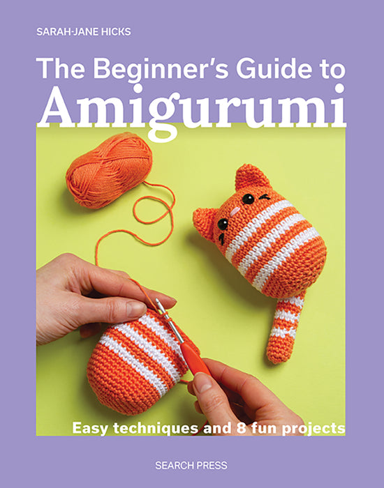 The Beginner’s Guide To Amigurumi By Sarah-Jane Hicks (Paperback Book) - SP