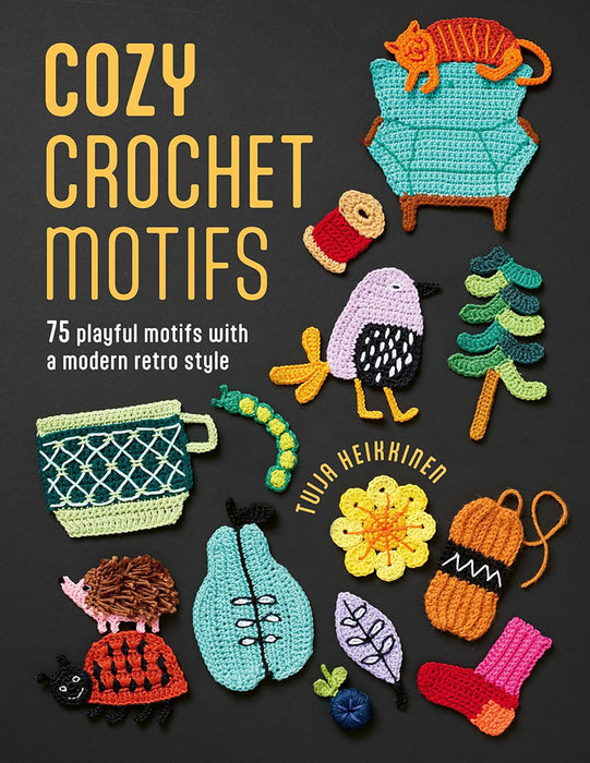 Cozy Crochet Motifs by Tuija Heikkinen (Paperback Book) - SP