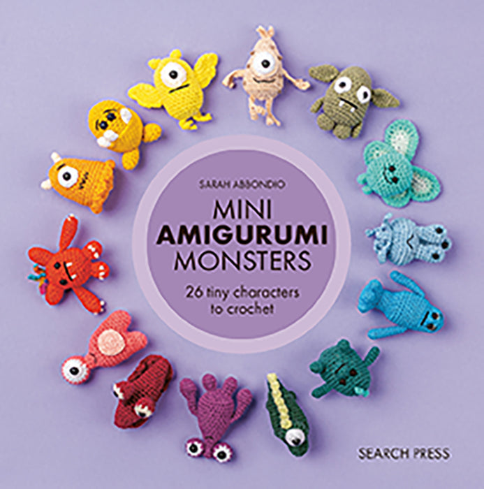 Mini Amigurumi Monsters By Sarah Abbondio (Hardback Book) - SP