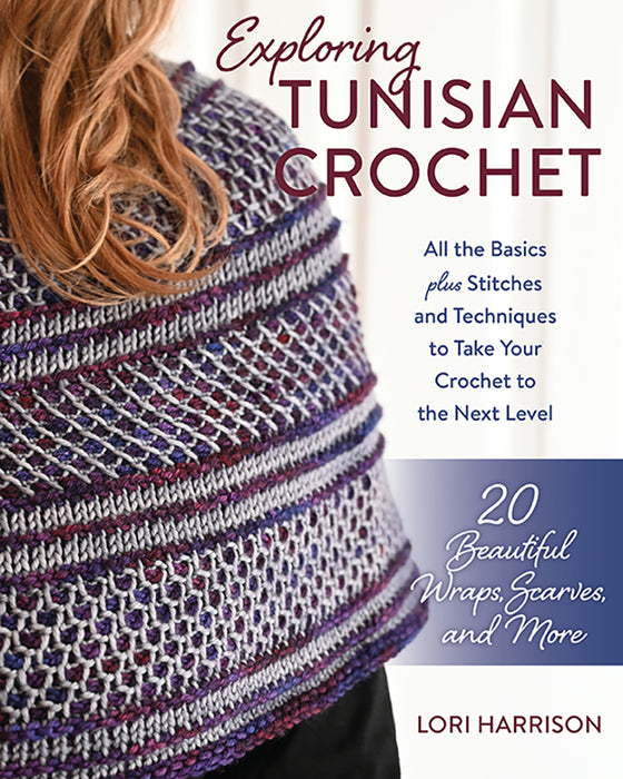 Exploring Tunisian Crochet 20 Beautiful Wraps, Scarves and More (Paperback Book) - SP
