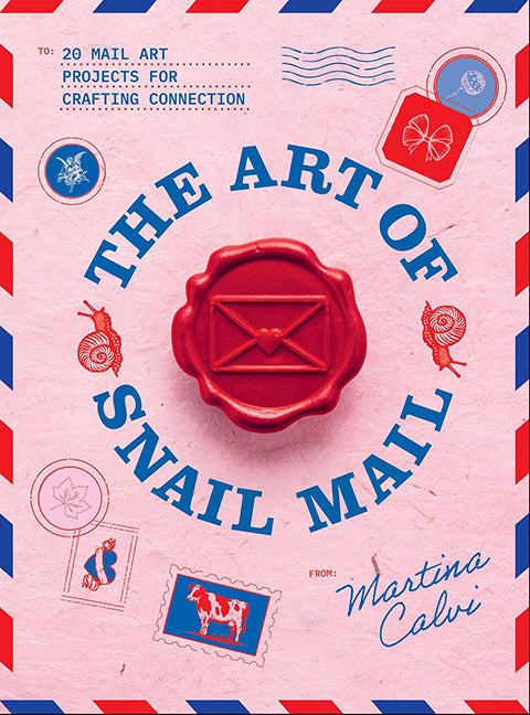 The Art of Snail Mail by Martina Calvi (Hardback Book) SP