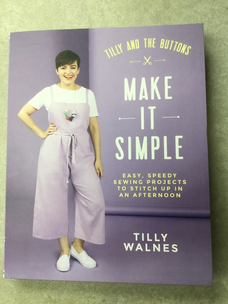 Tilly And The Buttons Make it Simple Book By Tilly Waines - SP