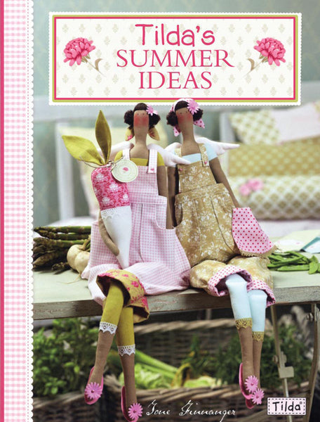 Tilda's Summer Ideas Book By Tone Finnanger - SP