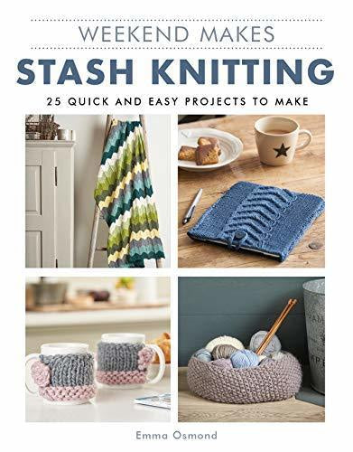 Weekend Makes - Stash Knitting