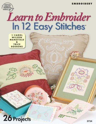 Learn To Embroider In 12 Easy Stitches
