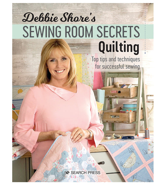Debbie Shore’s Sewing Room Secrets - Quilting - SP