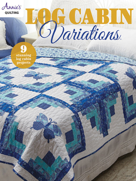 Log Cabin Variations Book By Annie's Quilting - SP