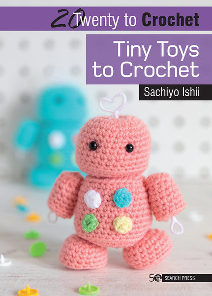 20 To Crochet - Tiny Toys to Crochet - SP