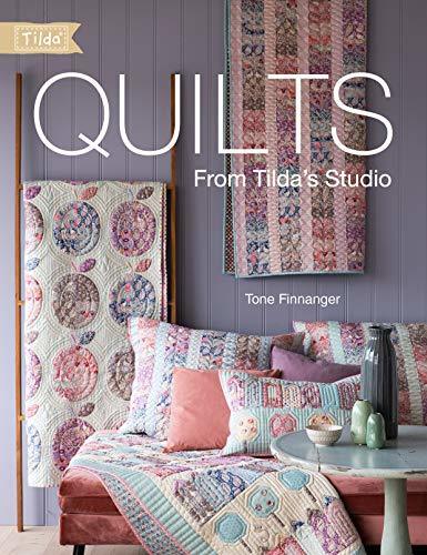 Quilts From Tilda’s Studio Book By Tone Finnanger - SP