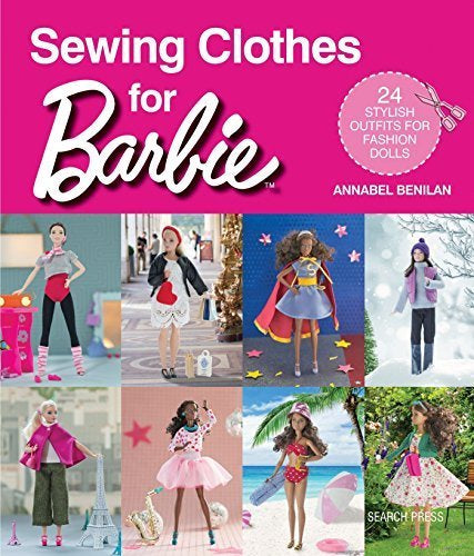Sewing Clothes For Barbie Book By Annabel Benilan - SP