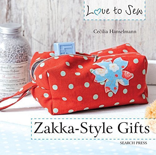 Love to Sew - Zakka Style Gifts