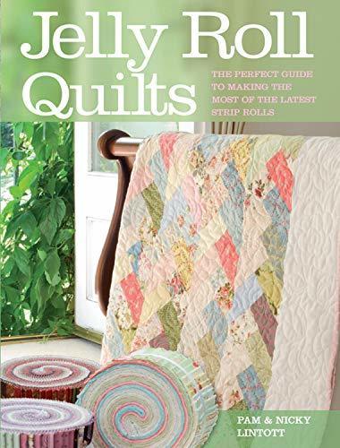Jelly Roll Quilts Book By Pam & Nicky Lintott - SP