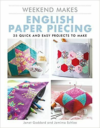 Weekend Makes - English Paper Piecing By Janet Goddard and Jemima Shell