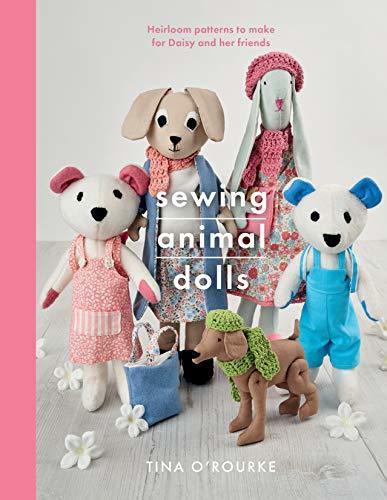 Sewing Animal Dolls Book By Tina O'Rourke - SP