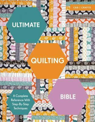 Ultimate Quilting Bible