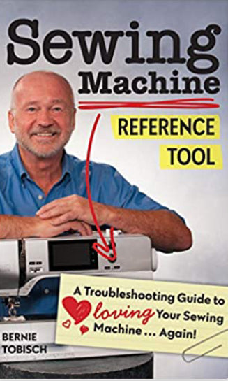 Sewing Machine Reference Tool Book By Bernie Tobisch - SP