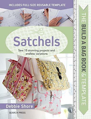 Build A Bag - Satchels Book By Debbie Shore - SP