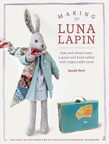 Making Luna Lapin Book By Sarah Peel - SP