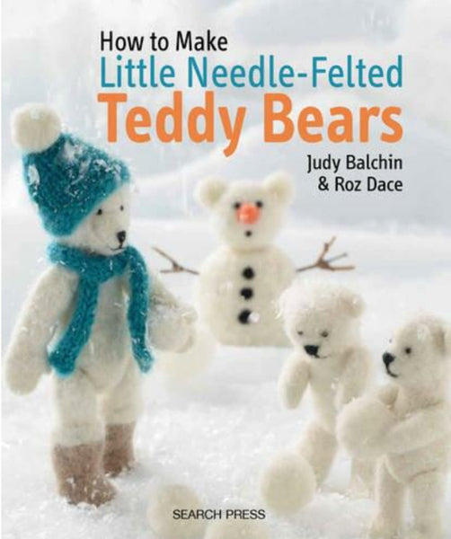 How To Make Little Needle Felted Teddy Bears