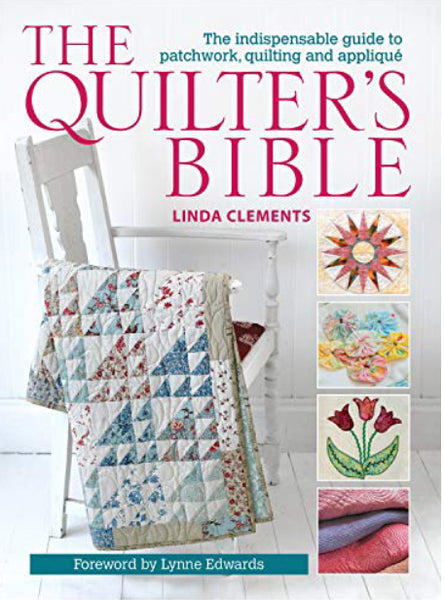 The Quilter’s Bible Book By Linda Clements